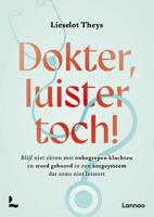 Dokter, luister toch! - Lieselot Theys - ebook