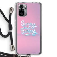 Sorry not sorry: Xiaomi Redmi Note 10S Transparant Hoesje met koord