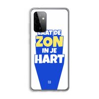Laat de zon in je hart: Samsung Galaxy A72 Transparant Hoesje