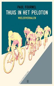 Thuis in het peloton - Paul Fournel - ebook