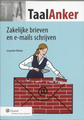 Zakelijke brieven en e-mails schrijven (Paperback)