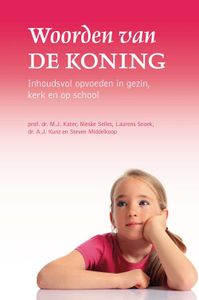 Woorden van de Koning - M.J. Kater, A.J. Kunz, Steven Middelkoop, Nieske Selles-ten Brinke, Laurens Snoek - ebook