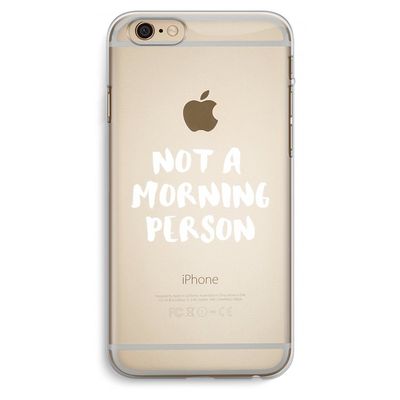 Morning person: iPhone 6 Plus / 6S Plus Transparant Hoesje