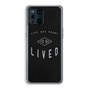 To be lived: Oppo Find X3 Pro Transparant Hoesje