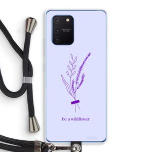 Be a wildflower: Samsung Galaxy Note 10 Lite Transparant Hoesje met koord