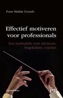 Effectief motiveren voor professionals (Paperback)
