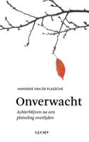 Onverwacht - Hanneke van de Plassche - ebook