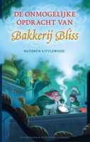 De onmogelijke opdracht van Bakkerij Bliss - Kathryn Littlewood - ebook - thumbnail