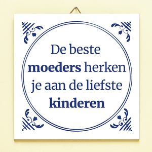 Tegeltje De Beste Moeders