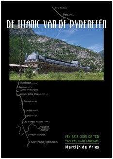 De Titanic van de Pyreneeën (Hardback)
