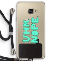 UHM, NOPE.: Samsung Galaxy A3 (2016) Transparant Hoesje met koord