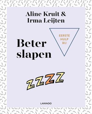 Eerste hulp bij beter slapen - Aline Kruit, Irma Leijten - eBook (9789401459853)