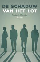 De schaduw van het lot - Frederik Meijster - ebook