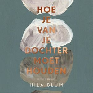 Hoe je van je dochter moet houden