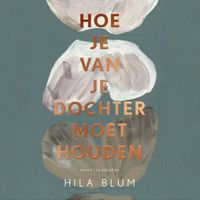 Hoe je van je dochter moet houden