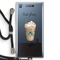But first coffee: Sony Xperia XZ1 Transparant Hoesje met koord