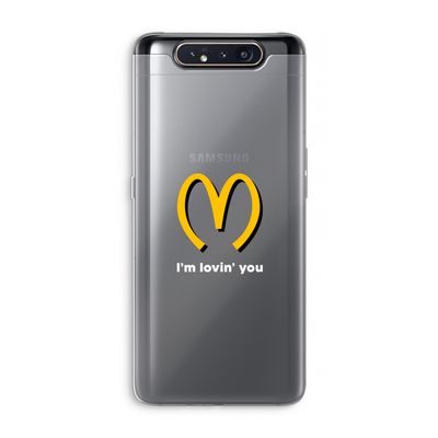 I'm lovin' you: Samsung Galaxy A80 Transparant Hoesje