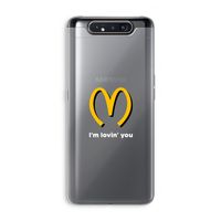 I'm lovin' you: Samsung Galaxy A80 Transparant Hoesje