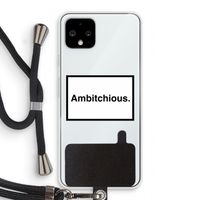 Ambitchious: Pixel 4 Transparant Hoesje met koord