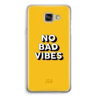No Bad Vibes: Samsung Galaxy A5 (2016) Transparant Hoesje