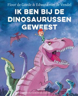 Ik ben bij de dinosaurussen geweest (Hardback)