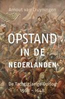 Opstand in de Nederlanden (Paperback)
