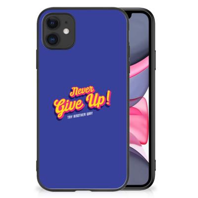 iPhone 11 | Telefoon Hoesje | met tekst Never Give Up