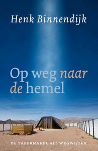 Op weg naar de hemel - Henk Binnendijk - ebook