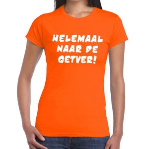 Helemaal naar de getver tekst t-shirt oranje dames