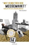 Wat ik nou toch heb meegemaakt! (Paperback)