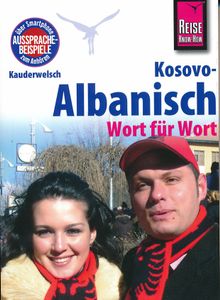 Woordenboek Kauderwelsch Kosovo - Albanisch - Wort für Wort | Reise Know-How Verlag