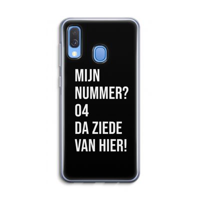Da ziede van hier - Zwart: Samsung Galaxy A40 Transparant Hoesje