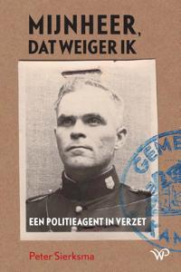 Mijnheer, dat weiger ik (Paperback)