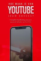 Hoe maak je van YouTube jouw succes? - Dylan Oemar Said, Jop Klouwens - ebook - thumbnail