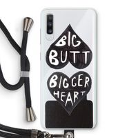 Big butt bigger heart: Samsung Galaxy A70 Transparant Hoesje met koord