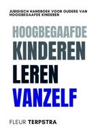 Hoogbegaafde kinderen leren vanzelf (Paperback)