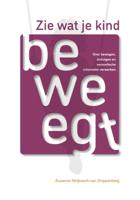 Zie wat je kind beweegt (Hardback)