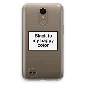 Black is my happy color: LG K10 (2017) Transparant Hoesje