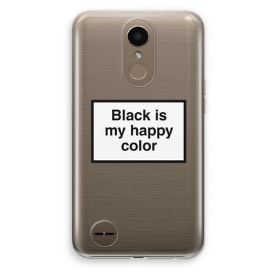 Black is my happy color: LG K10 (2017) Transparant Hoesje