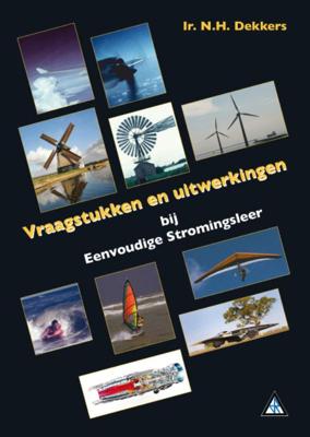 Eenvoudige stromingsleer vraagstukken en uitwerkingen (Hardback)