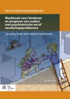 Werkboek voor kinderen en jongeren van ouders met psychiatrische en/of verslavingsproblemen (Paperba