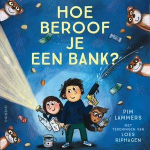 Hoe beroof je een bank?