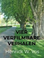 Vier verfilmbare verhalen - Henrick W. Vos - ebook