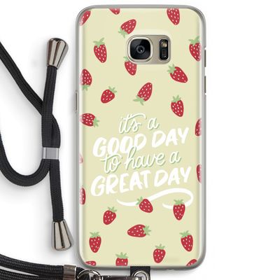 Don't forget to have a great day: Samsung Galaxy S7 Edge Transparant Hoesje met koord