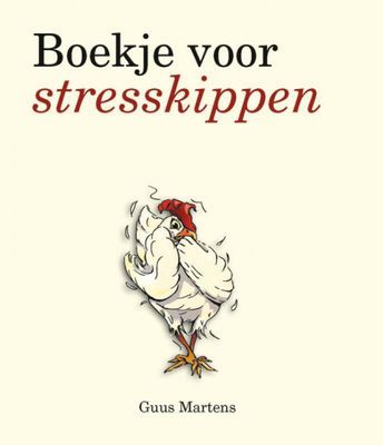 Guus  Martens Boekje voor stresskippen