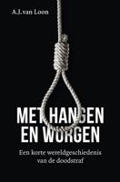 Met hangen en wurgen (Paperback)