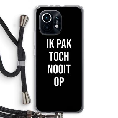 Ik pak nooit op - Zwart: Xiaomi Mi 11 Transparant Hoesje met koord