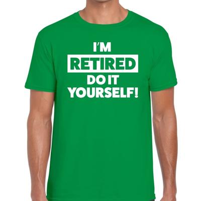 Pensioen thema cadeau I am retired do it yourself! t-shirt -groen - voor heren - afscheid cadeau
