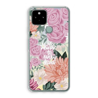 Kindness matters: Google Pixel 5 Transparant Hoesje
