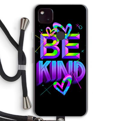 Be Kind: Pixel 4a 5G Transparant Hoesje met koord